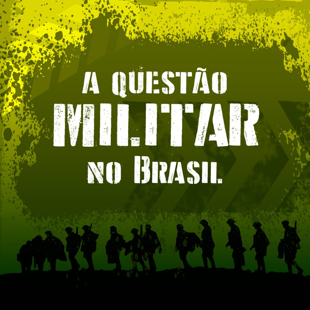 A Questão Militar No Brasil - ELAHP