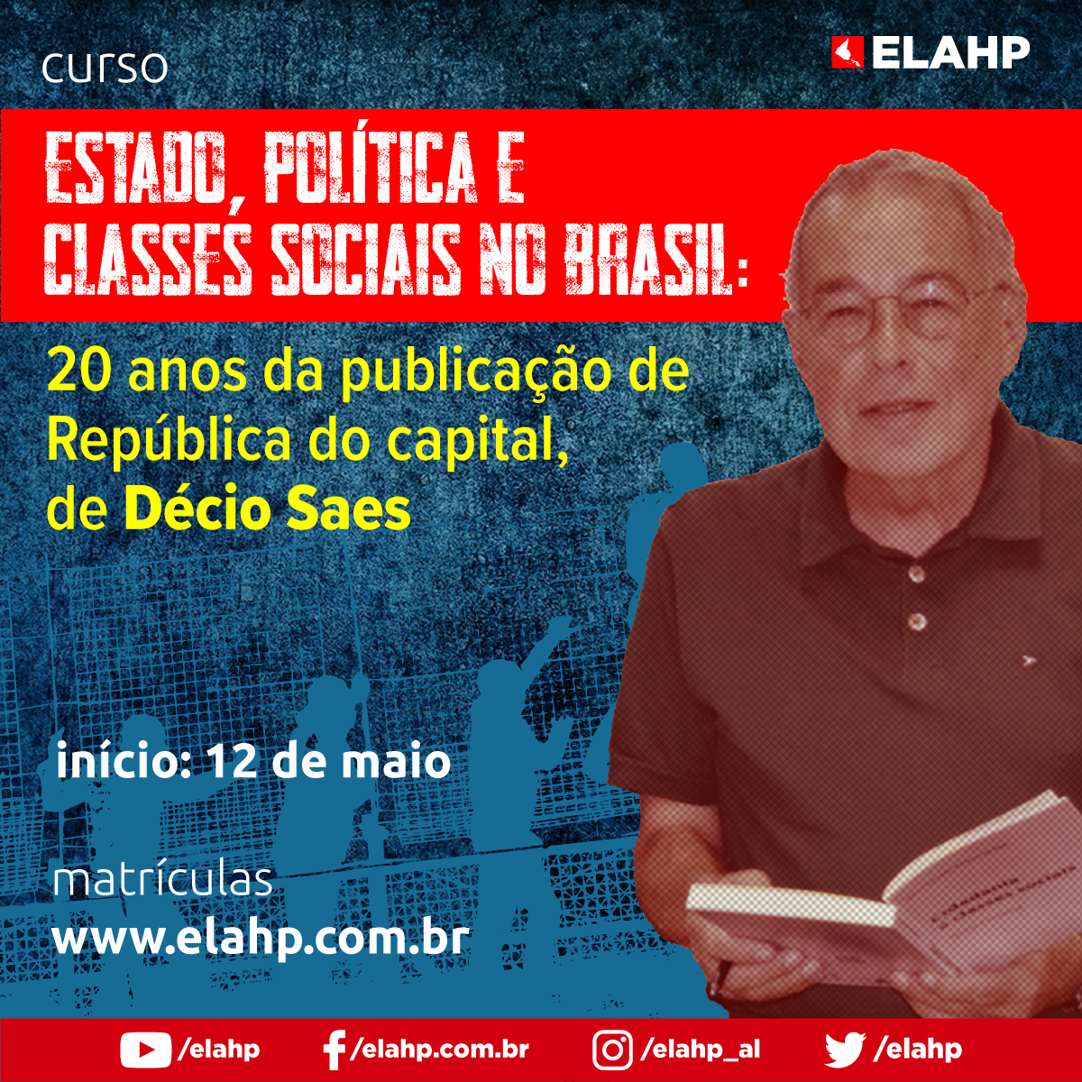 Estado, política e classes sociais no Brasil: 20 anos da publicação de República do capital, de Décio Saes