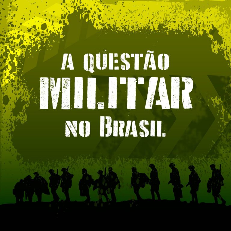A questão militar no Brasil