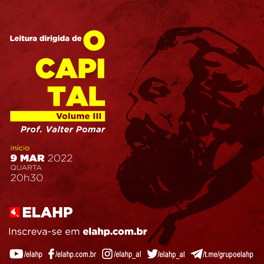 Leitura dirigida de O Capital – Volume 3. Prof. Valter Pomar
