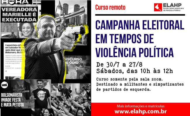 CAMPANHA ELEITORAL EM TEMPOS DE VIOLÊNCIA POLÍTICA