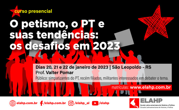 O petismo, o PT e suas tendências: os desafios em 2023 – São Leopoldo/RS