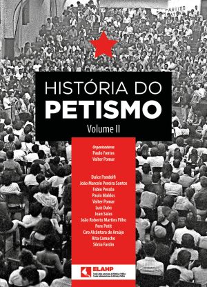 Capa Livro Historia do Petismo P&B Vol 2