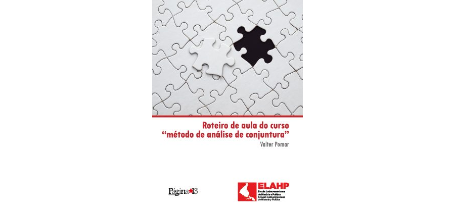 Roteiro de aula do curso sobre “método de análise de conjuntura”, Valter Pomar